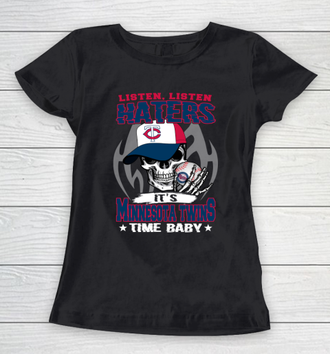 Listen Haters It is TWINS Time Baby MLB Women's T-Shirt