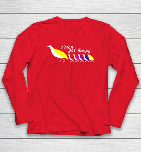 C'mon Get Happy Long Sleeve T-Shirt 6