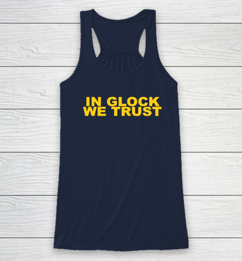 In Glock We Trust Racerback Tank 5