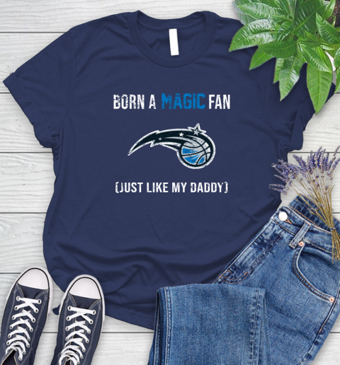 NBA Orlando Magic Loyal Fan Just Like My Daddy Basketball Shirt Women's T-Shirt 12