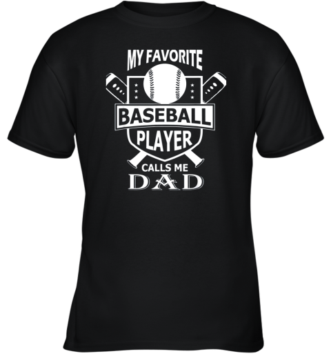 Mens My Favorite Baseball Player Calls Me DAD Youth T-Shirt