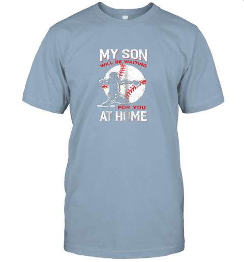 iljc my son will be waiting for you at home baseball dad mom jersey t shirt 60 front light blue