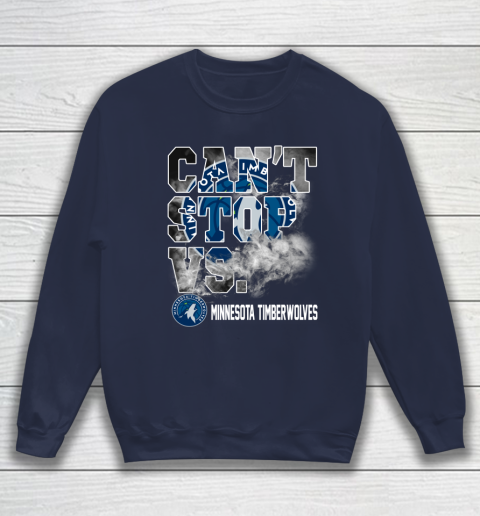 NBA Minnesota Timberwolves Basketball Can't Stop Vs Sweatshirt 2