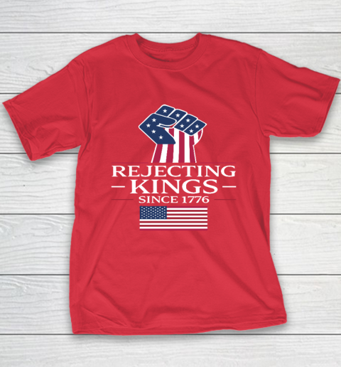 Rejecting Kings Since 1776 Youth T-Shirt 7