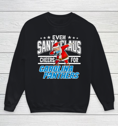 Carolina Panthers Even Santa Claus Cheers For Christmas NFL Youth Sweatshirt