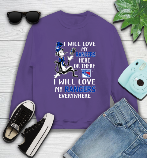 NHL Hockey New York Rangers I Will Love My Rangers Everywhere Dr Seuss Shirt Sweatshirt 4
