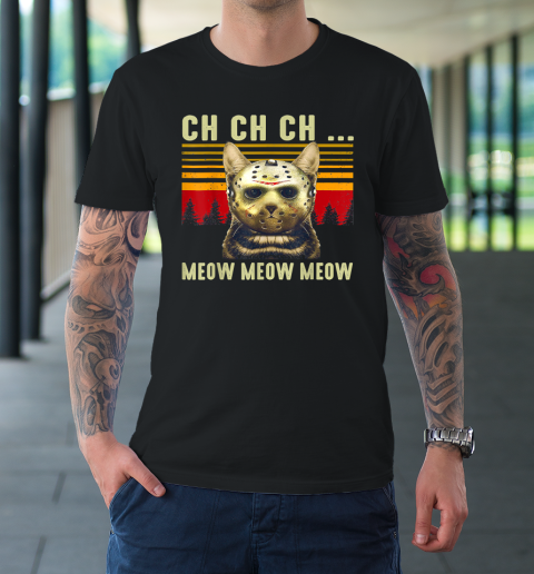 Ch Ch Ch Meow Meow Scary Friday Costume Halloween Cat T-Shirt