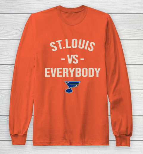 St.Louis Blues Vs Everybody Long Sleeve T-Shirt 3