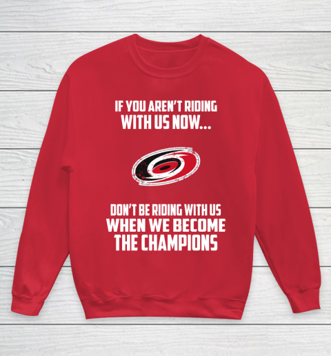 NHL Carolina Hurricanes Hockey We Become The Champions Youth Sweatshirt 7
