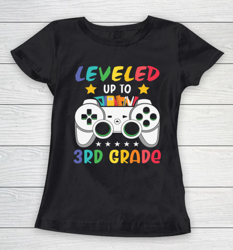 Back To School Shirt Leveled up to 3rd grade Women's T-Shirt
