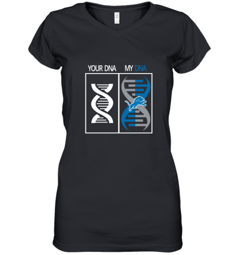 My DNA Is The Detroit Lions Football NFL Women's V-Neck T-Shirt