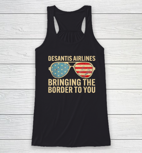 Desantis Airlines Bringing The Border To You Retro USA Flag Racerback Tank