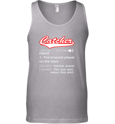 qncv softball baseball catcher shirtvintage funny definition unisex tank 17 front sport grey
