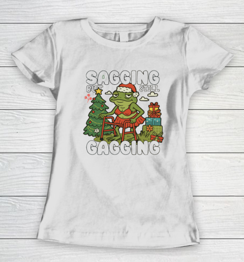 Sagging But Still Gagging Christmas Shirt Women's T-Shirt