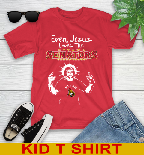 Ottawa Senators NHL Hockey Even Jesus Loves The Senators Shirt Youth T-Shirt 11