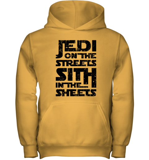 eycr jedi on the streets sith in the sheets star wars shirts youth hoodie 43 front gold