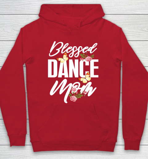 Mother S Day Funny Gift Ideas Apparel Blessed Dance Mom T Shirt Hoodie Tee For Sports