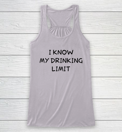 White Lie Shirt I Know My Drinking Limit Funny Party Racerback Tank 3