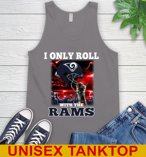 Los Angeles Rams NFL Football I Only Roll With My Team Sports Tank Top 6
