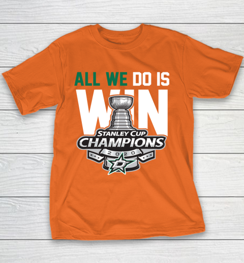 Dallas Stars Stanley Cup Champions All We Do Is Win Youth T-Shirt 4