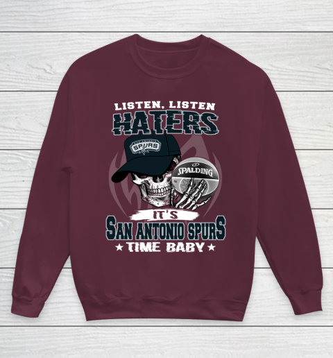 Listen Haters It is SPURS Time Baby NBA Youth Sweatshirt 4