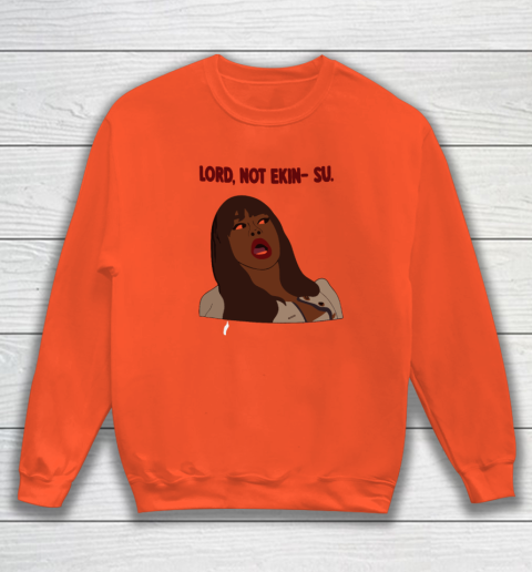Lord Not Ekin Su Phaedra Parks The Traitors Sweatshirt 2