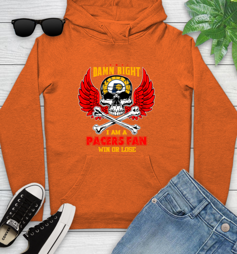 NBA Damn Right I Am A Indiana Pacers Win Or Lose Skull Basketball Sports Youth Hoodie 4