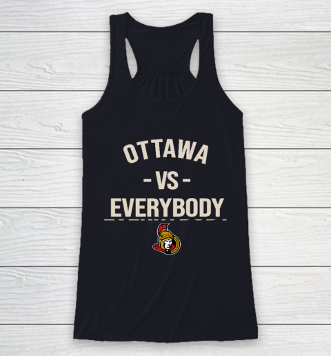 Ottawa Senators Vs Everybody Racerback Tank 7