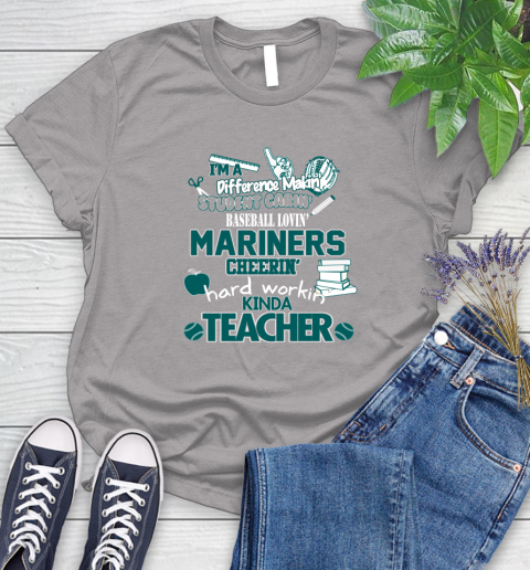 Seattle Mariners MLB I'm A Difference Making Student Caring Baseball Loving Kinda Teacher Women's T-Shirt 5