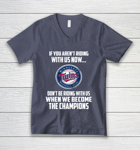 MLB Minnesota Twins Baseball We Become The Champions V-Neck T-Shirt 7