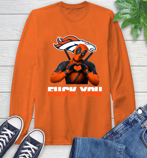 NHL Denver Broncos Deadpool Love You Fuck You Football Sports Long Sleeve T-Shirt 4