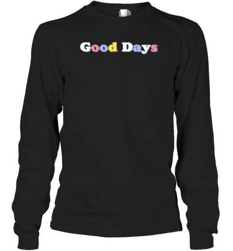 Good Days Color Long Sleeve T-Shirt