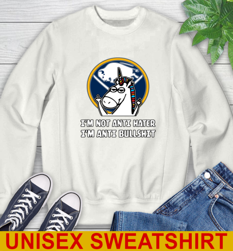 Buffalo Sabres NHL Hockey Unicorn I'm Not Anti Hater I'm Anti Bullshit Sweatshirt