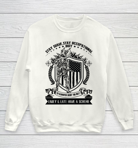 Veteran Shirt Stay Suave Stay Occupational Independence Day Youth Sweatshirt
