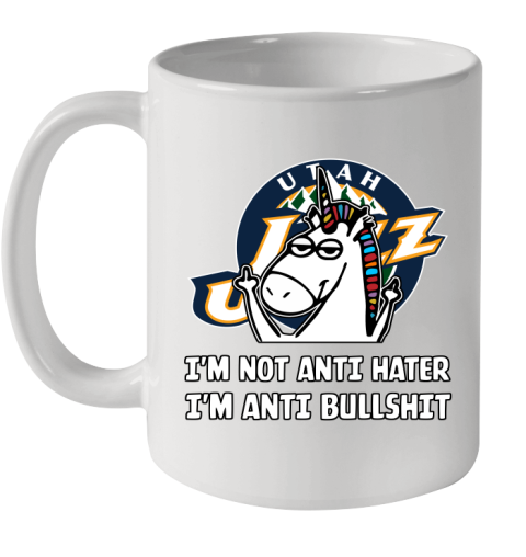 Utah Jazz NBA Basketball Unicorn I'm Not Anti Hater I'm Anti Bullshit Ceramic Mug 11oz