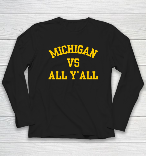 Michigan Vs Y'all Long Sleeve T-Shirt