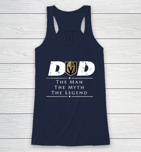 Vegas Golden Knights NHL Ice Hockey Dad The Man The Myth The Legend Racerback Tank 8
