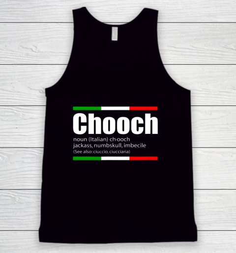 Chooch Shirt  Chooch Italian Slang Funny Sayings Italy Humor Tank Top