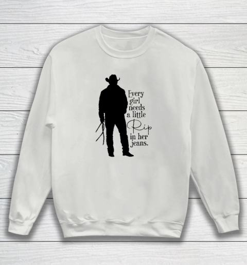 Every Girl Needs A Little Rip In Her Jeans T Shirt Sweatshirt 3