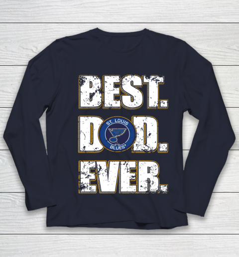 NHL St.Louis Blues Hockey Best Dad Ever Family Shirt Youth Long Sleeve - Image 3