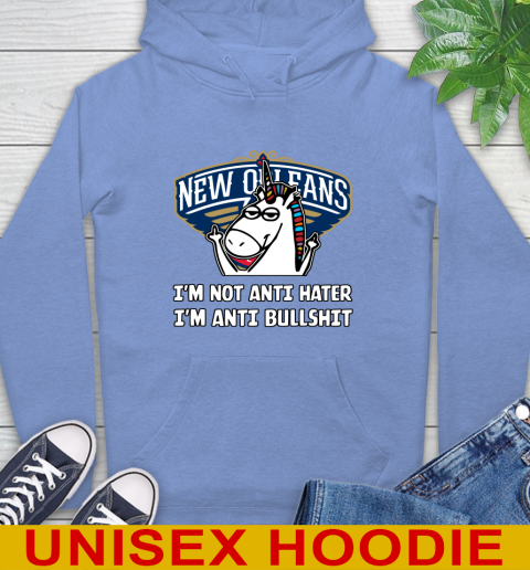 New Orleans Pelicans NBA Basketball Unicorn I'm Not Anti Hater I'm Anti Bullshit Hoodie 11