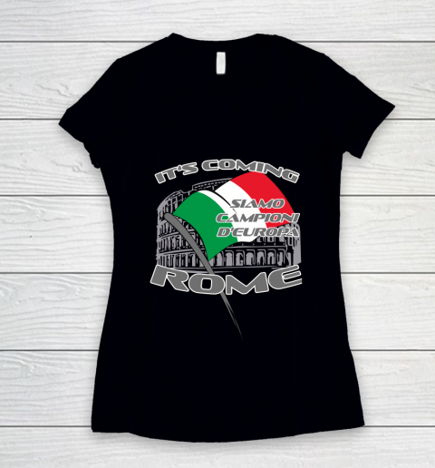 ITALIA Football Champions  SIAMO CAMPIONI D'EUROPA It's coming Rome Women's V-Neck T-Shirt