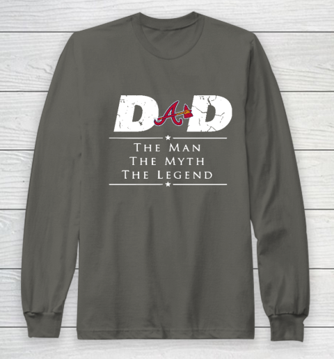 Atlanta Braves MLB Baseball Dad The Man The Myth The Legend Long Sleeve T-Shirt 5