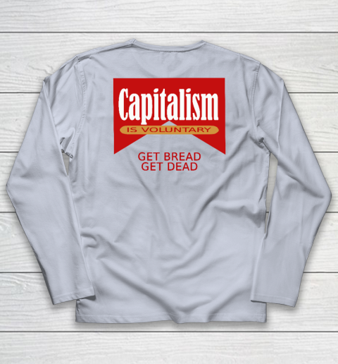 Capitalism Is Voluntary Long Sleeve T-Shirt 11