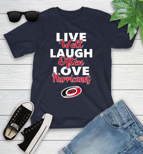 NHL Hockey Carolina Hurricanes Live Well Laugh Often Love Shirt Youth T-Shirt 2