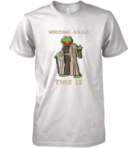 Star Wars Yoda Kermit The Frog Wrong Saga This Is Premium Men's T-Shirt