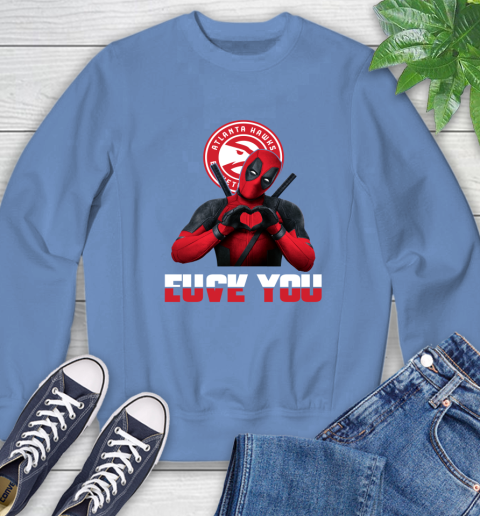 NBA Atlanta Hawks Deadpool Love You Fuck You Basketball Sports Sweatshirt 11