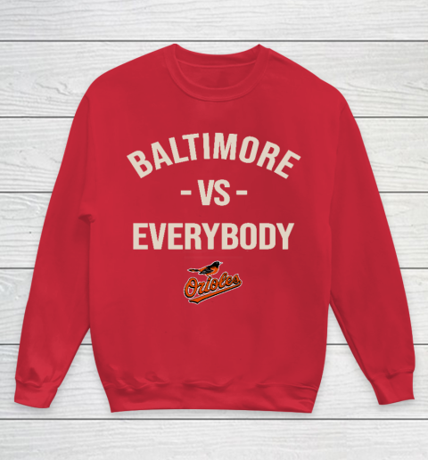 Baltimore Orioles Vs Everybody Youth Sweatshirt 7