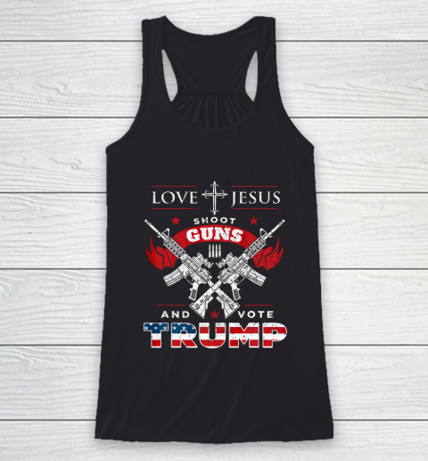 Love Jesus Shoot Guns And Vote Trump 2020 Flag Racerback Tank
