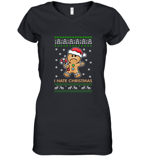 Gingerbread Man  I Hate Christmas Women's V-Neck T-Shirt